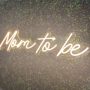 Mom To Be Neon Sign Rental - White