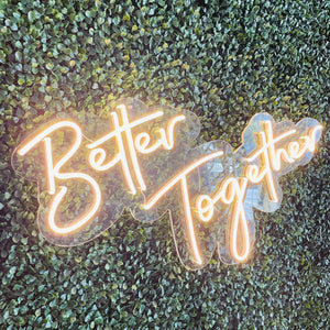 Better Together Neon Sign Rental - Large