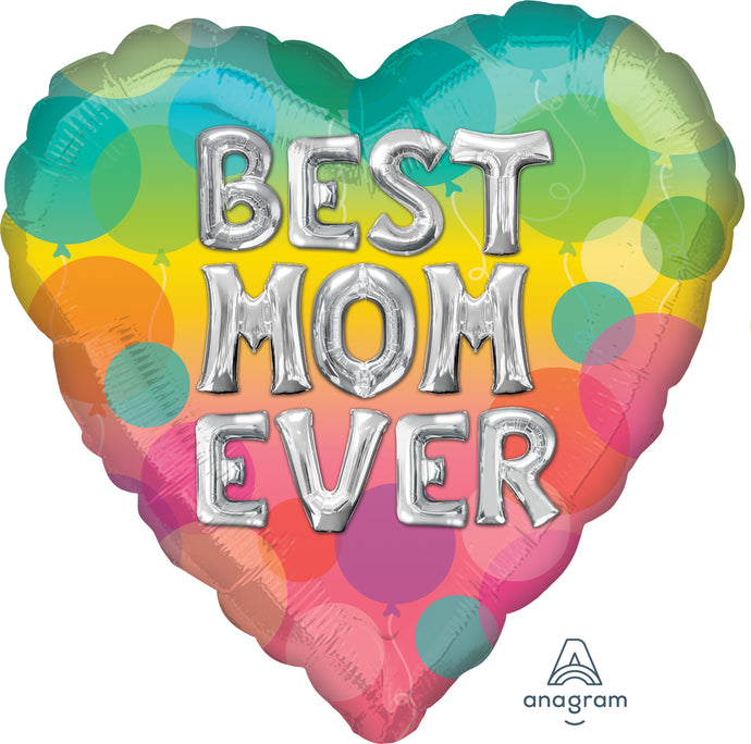 39217 Best Mom Ever Balloon Letters