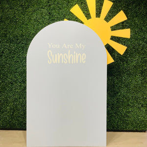 You Are My Sunshine Panel with Sun Arch Attachment Rental