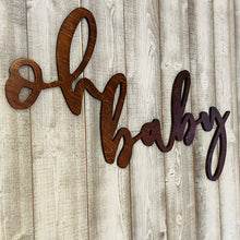 Load image into Gallery viewer, Oh Baby Wood Sign Rental - Stained
