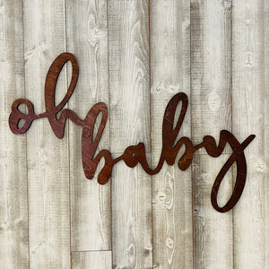 Oh Baby Wood Sign Rental - Stained